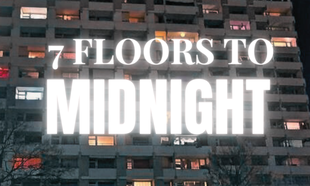 7 Floors to Midnight